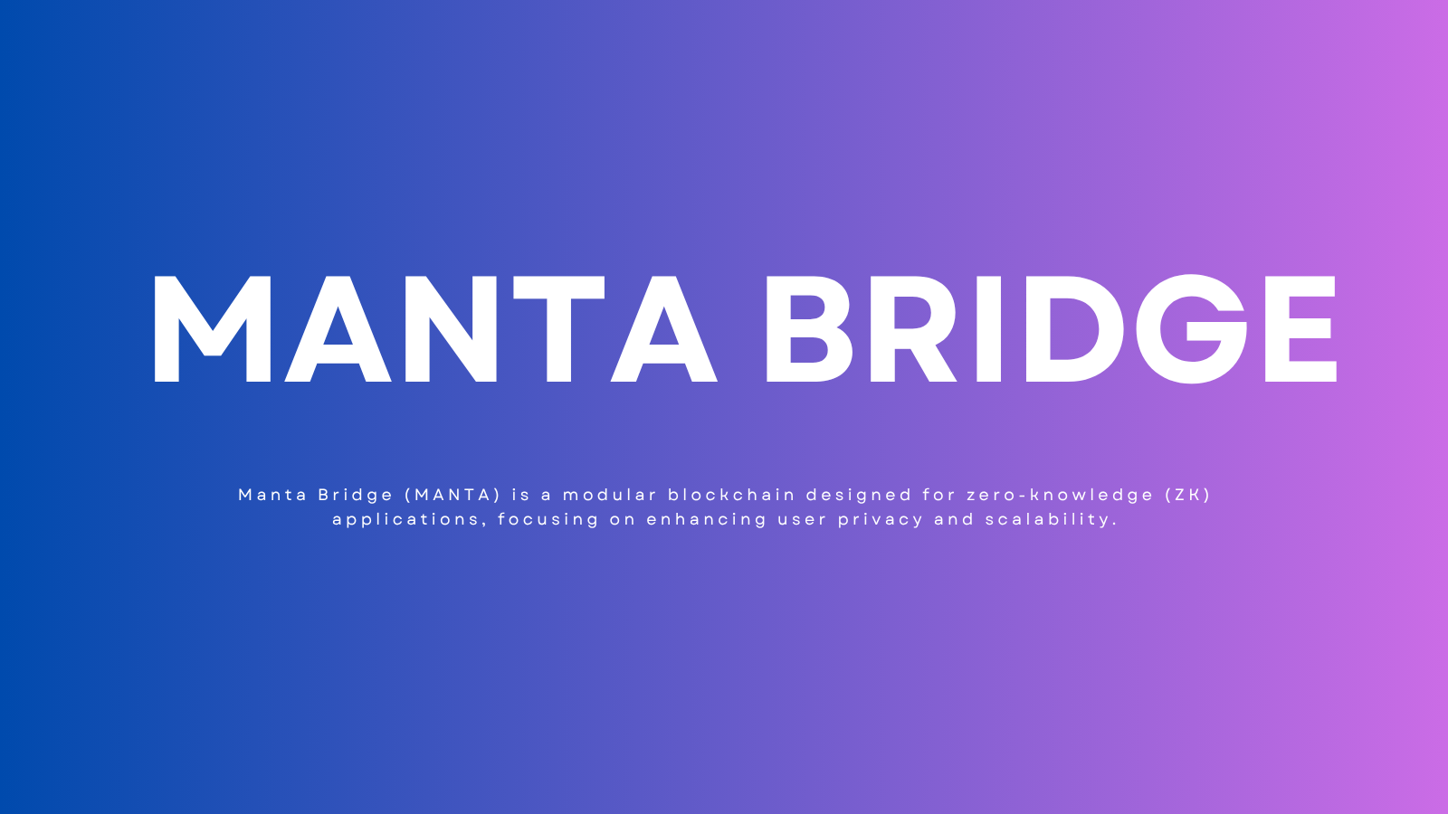 Manta Bridge